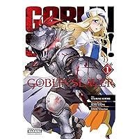 Goblin Slayer, Vol. 1 (manga) (Goblin Slayer (manga), 1) Goblin Slayer, Vol. 1 (manga) (Goblin Slayer (manga), 1) Paperback Kindle