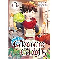 By the Grace of the Gods 09 (Manga) By the Grace of the Gods 09 (Manga) Kindle Paperback