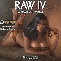 Raw IV: A Primeval Harem Raw IV: A Primeval Harem Audible Audiobook Kindle Paperback