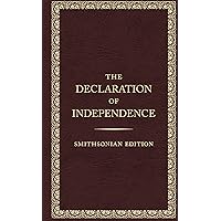 The Declaration of Independence, Smithsonian Edition The Declaration of Independence, Smithsonian Edition Hardcover