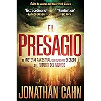 El Presagio: El misterio ancestral que guarda el secreto del futuro del mundo (Spanish Edition) El Presagio: El misterio ancestral que guarda el secreto del futuro del mundo (Spanish Edition) Kindle Paperback