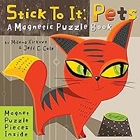 Stick to it: Pets: A Magnetic Puzzle Book Stick to it: Pets: A Magnetic Puzzle Book Board book Hardcover