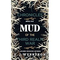 Mud: A Dark Fantasy Adventure (Chronicles of the Third Realm War Book 1)
