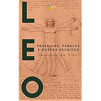 Leonardo da Vinci: Profecias, Fábulas e outros escritos (Portuguese Edition) Leonardo da Vinci: Profecias, Fábulas e outros escritos (Portuguese Edition) Kindle