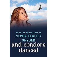 And Condors Danced And Condors Danced Kindle Hardcover Paperback