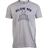 Blow Me (40th Birthday Candles) | Funny Offensive Inappropriate Sarcastic 40 Joke T-Shirt for Men