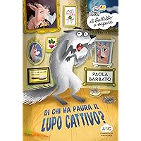 Di chi ha paura il lupo cattivo? (Italian Edition) Di chi ha paura il lupo cattivo? (Italian Edition) Kindle Paperback