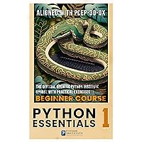 Python Essentials 1: The Official OpenEDG Python Institute beginners course with practical exercises – learn the basics of Python in seven days and pass the PCEP certification exam Python Essentials 1: The Official OpenEDG Python Institute beginners course with practical exercises – learn the basics of Python in seven days and pass the PCEP certification exam Kindle