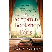 The Forgotten Bookshop in Paris: from an exciting new voice in historical fiction comes a gripping and emotional novel The Forgotten Bookshop in Paris: from an exciting new voice in historical fiction comes a gripping and emotional novel Kindle Paperback Audible Audiobook