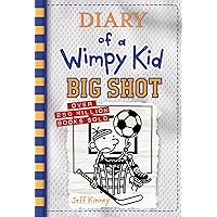 Big Shot Diary of a Wimpy Kid Book 16 Big Shot Diary of a Wimpy Kid Book 16 Hardcover Kindle Audible Audiobook Paperback Mass Market Paperback Audio CD
