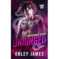 Unhinged (Necessary Evils Book 1) Unhinged (Necessary Evils Book 1) Kindle Audible Audiobook Paperback Hardcover