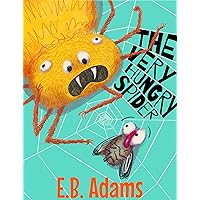 The Very Hungry Spider (Silly Wood Tale) The Very Hungry Spider (Silly Wood Tale) Kindle Paperback