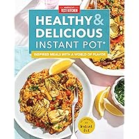 Healthy and Delicious Instant Pot: Inspired meals with a world of flavor Healthy and Delicious Instant Pot: Inspired meals with a world of flavor Hardcover Kindle