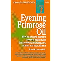 Evening Primrose Oil Evening Primrose Oil Paperback Mass Market Paperback