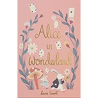 Alice in Wonderland (Wordsworth Collector's Editions) Alice in Wonderland (Wordsworth Collector's Editions) Hardcover