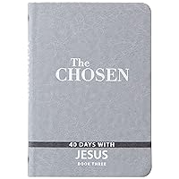 The Chosen Book Three: 40 Days with Jesus (Chosen, 3) The Chosen Book Three: 40 Days with Jesus (Chosen, 3) Imitation Leather Kindle