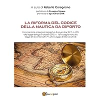La riforma del codice della nautica da diporto (Italian Edition) La riforma del codice della nautica da diporto (Italian Edition) Kindle