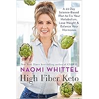 High Fiber Keto: A 22-Day Science-Based Plan to Fix Your Metabolism, Lose Weight & Balance Your Hormones High Fiber Keto: A 22-Day Science-Based Plan to Fix Your Metabolism, Lose Weight & Balance Your Hormones Hardcover Kindle Audible Audiobook