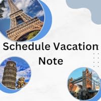 Schedule Vacation Note