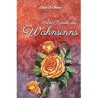 Am Rande des Wahnsinns (German Edition) Am Rande des Wahnsinns (German Edition) Kindle Paperback