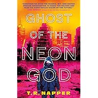 Ghost of the Neon God Ghost of the Neon God Hardcover Kindle