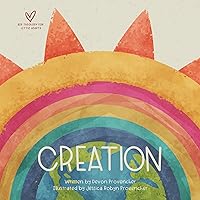 Creation (Big Theology for Little Hearts) Creation (Big Theology for Little Hearts) Board book