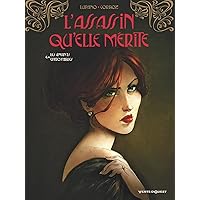 L'Assassin qu'elle mérite - Tome 04: Les Amants effroyables (French Edition) L'Assassin qu'elle mérite - Tome 04: Les Amants effroyables (French Edition) Kindle Hardcover