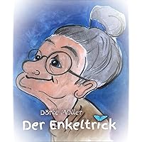 Der Enkeltrick (German Edition) Der Enkeltrick (German Edition) Kindle