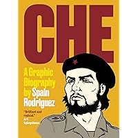 Che: A Graphic Biography Che: A Graphic Biography Paperback