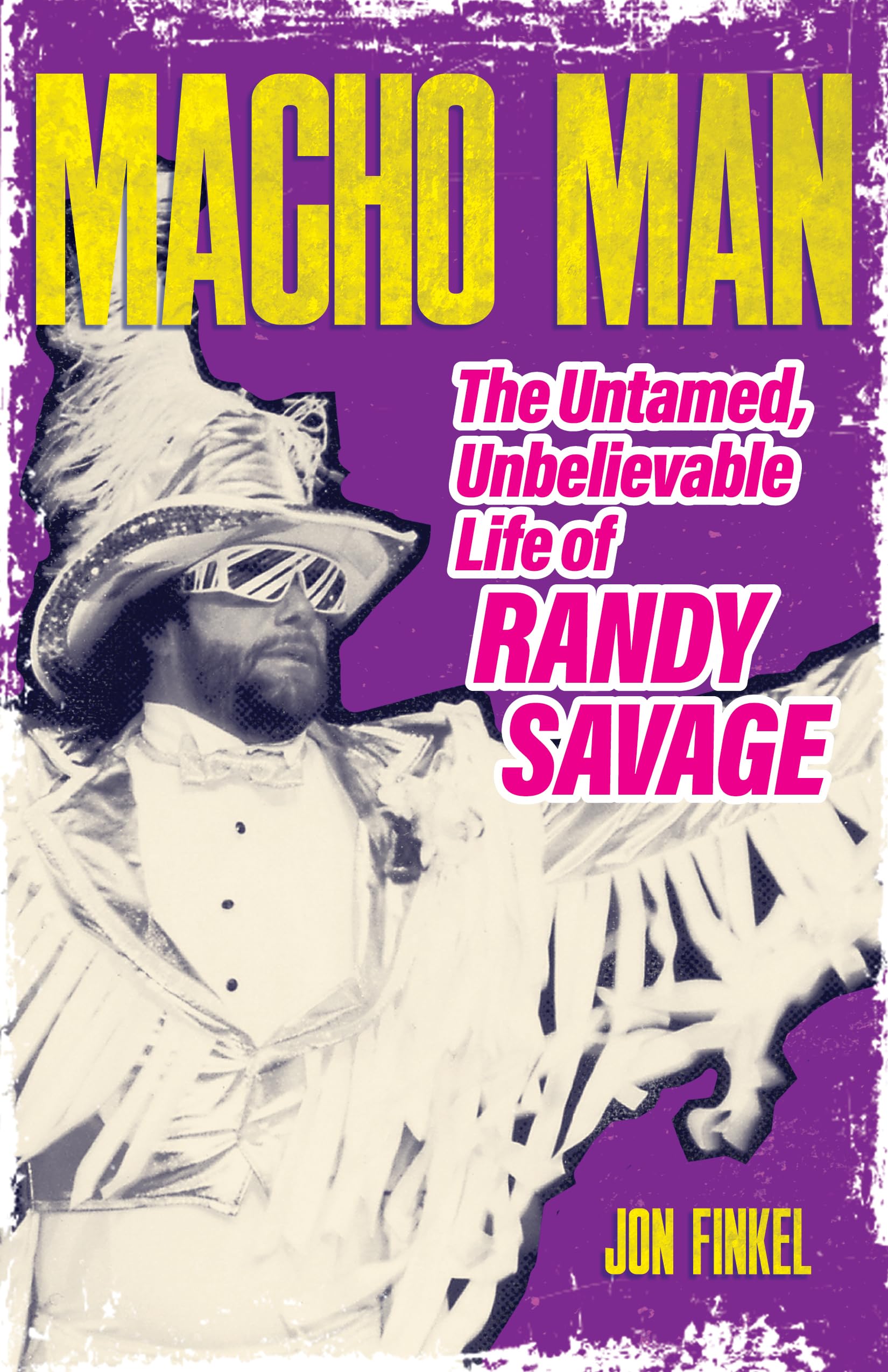 Macho Man: The Life of Randy Savage