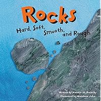 Rocks: Hard, Soft, Smooth, and Rough (Amazing Science) Rocks: Hard, Soft, Smooth, and Rough (Amazing Science) Paperback Kindle Audible Audiobook Library Binding Multimedia CD