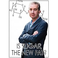 Is Sugar The New Fat? Is Sugar The New Fat? DVD