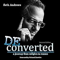 Deconverted: A Journey from Religion to Reason Deconverted: A Journey from Religion to Reason Audible Audiobook Kindle Paperback Hardcover