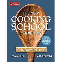 The New Cooking School Cookbook: Fundamentals The New Cooking School Cookbook: Fundamentals Hardcover Kindle