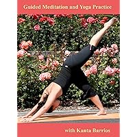 Guided Meditation and Yoga Practice with Kanta Barrios