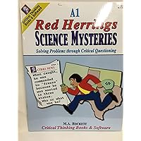 Red Herrings / Science Mysteries / A1 (Solving Problems through Critical Questioning) Red Herrings / Science Mysteries / A1 (Solving Problems through Critical Questioning) Paperback