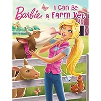 I Can Be A Farm Vet (Barbie) (Step into Reading) I Can Be A Farm Vet (Barbie) (Step into Reading) Paperback Kindle Library Binding