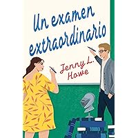 Un examen extraordinario (Spanish Edition) Un examen extraordinario (Spanish Edition) Kindle Paperback