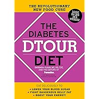The Diabetes DTOUR Diet: The Revolutionary New Food Cure The Diabetes DTOUR Diet: The Revolutionary New Food Cure Kindle Hardcover Paperback Mass Market Paperback