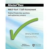MRCP Part 1 Self-Assessment: Medical Masterclass Questions and Explanatory Answers (ISSN) MRCP Part 1 Self-Assessment: Medical Masterclass Questions and Explanatory Answers (ISSN) Kindle Paperback