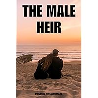 THE MALE HEIR THE MALE HEIR Kindle Paperback