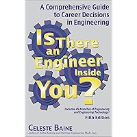 Is There an Engineer Inside You?: A Comprehensive Guide to Career Decisions in Engineering (Fifth Edition) Is There an Engineer Inside You?: A Comprehensive Guide to Career Decisions in Engineering (Fifth Edition) Perfect Paperback