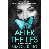 After the Lies: A True Story After the Lies: A True Story Kindle Paperback