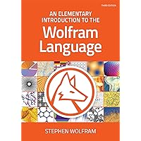 An Elementary Introduction to the Wolfram Language An Elementary Introduction to the Wolfram Language Paperback Kindle