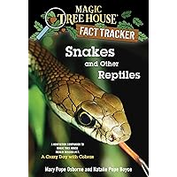 Snakes and Other Reptiles: A Nonfiction Companion to Magic Tree House Merlin Mission #17: A Crazy Day with Cobras Snakes and Other Reptiles: A Nonfiction Companion to Magic Tree House Merlin Mission #17: A Crazy Day with Cobras Paperback Kindle Library Binding
