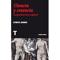 Ciencia y creencia: La promesa de la serpiente (Noema) (Spanish Edition) Ciencia y creencia: La promesa de la serpiente (Noema) (Spanish Edition) Kindle Paperback