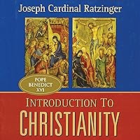 Introduction To Christianity (2nd Edition) Introduction To Christianity (2nd Edition) Paperback Audible Audiobook Kindle Hardcover