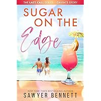 Sugar On The Edge (The Last Call Series Book 3) Sugar On The Edge (The Last Call Series Book 3) Kindle Audible Audiobook Paperback