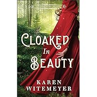 Cloaked in Beauty (Texas Ever After) Cloaked in Beauty (Texas Ever After) Kindle Paperback Hardcover