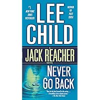 Never Go Back (with bonus novella High Heat): A Jack Reacher Novel